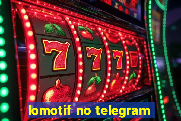 lomotif no telegram